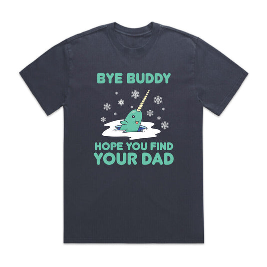 Bye Buddy T-Shirt